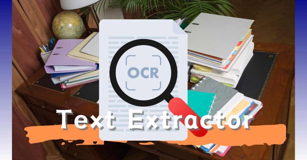 簡易OCR機能「Text Extractor」