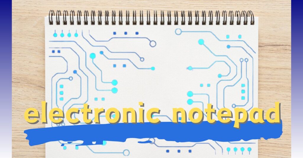 8.5インチ電子メモ帳の魅力とは？